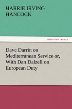 Dave Darrin on Mediterranean Service Or, with Dan Dalzell on European Duty