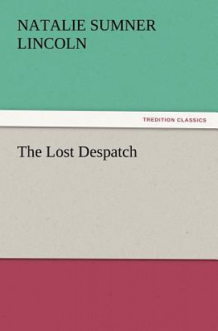 Lost Despatch