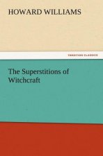 Superstitions of Witchcraft