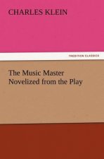 Music Master Novelized from the Play