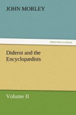 Diderot and the Encyclopaedists Volume II.