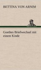 Goethes Briefwechsel Mit Einem Kinde