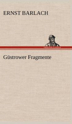Gustrower Fragmente