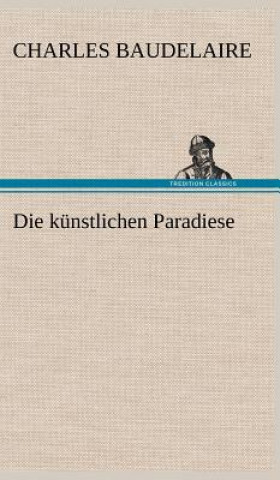 Die Kunstlichen Paradiese