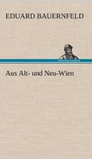Aus Alt- Und Neu-Wien