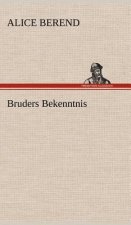 Bruders Bekenntnis