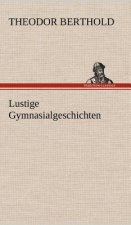 Lustige Gymnasialgeschichten