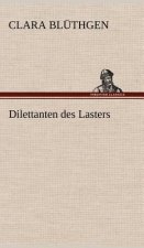 Dilettanten Des Lasters