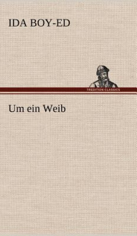 Um Ein Weib