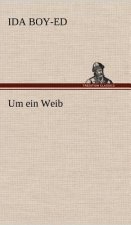 Um Ein Weib