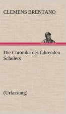 Die Chronika Des Fahrenden Schulers (Urfassung)