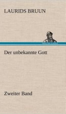 Der Unbekannte Gott - Zweiter Band