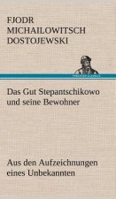 Gut Stepantschikowo Und Seine Bewohner
