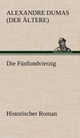 Die Funfundvierzig