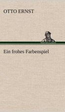 Frohes Farbenspiel