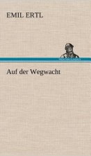 Auf Der Wegwacht