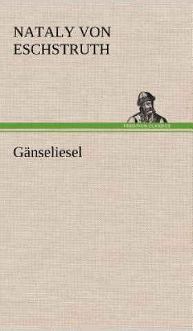 Ganseliesel