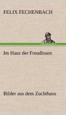 Im Haus Der Freudlosen