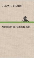 Minschen Bi Hamborg Rum