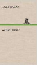 Weisse Flamme