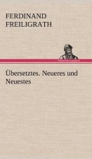 Ubersetztes. Neueres Und Neuestes