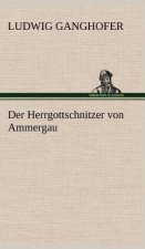 Der Herrgottschnitzer Von Ammergau