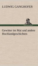 Gewitter Im Mai Und Andere Hochlandgeschichten