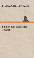 Studien Zum Spanischen Theater