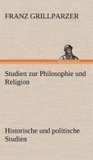 Studien Zur Philosophie Und Religion. Historische Und Politische Studien