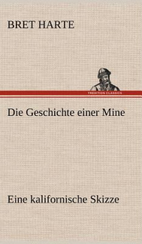 Geschichte Einer Mine