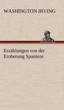Erzahlungen Von Der Eroberung Spaniens