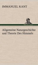 Allgemeine Naturgeschichte und Theorie Des Himmels