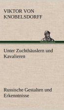 Unter Zuchthauslern Und Kavalieren
