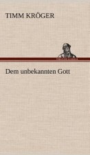 Dem Unbekannten Gott