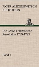 Grosse Franzosische Revolution 1789-1793 - Band 1
