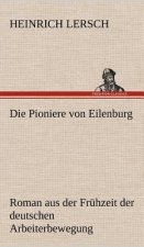 Die Pioniere Von Eilenburg