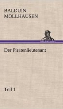 Der Piratenlieutenant - Teil 1