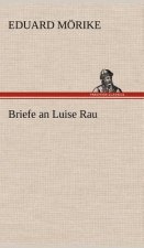 Briefe an Luise Rau