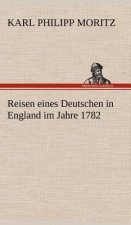 Reisen Eines Deutschen in England Im Jahre 1782