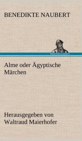 Alme Oder Agyptische Marchen