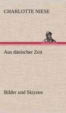 Aus Danischer Zeit