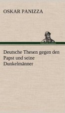 Deutsche Thesen Gegen Den Papst Und Seine Dunkelmanner