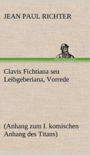 Clavis Fichtiana Seu Leibgeberiana, Vorrede