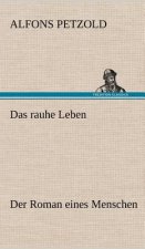 Rauhe Leben