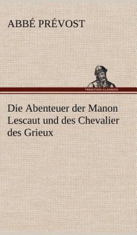 Abenteuer Der Manon Lescaut Und Des Chevalier Des Grieux