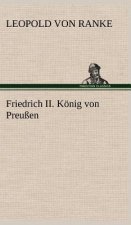 Friedrich II. Konig Von Preussen