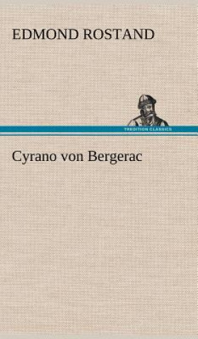 Cyrano Von Bergerac