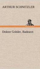 Doktor Grasler, Badearzt