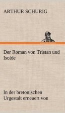 Der Roman Von Tristan Und Isolde