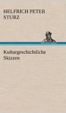 Kulturgeschichtliche Skizzen